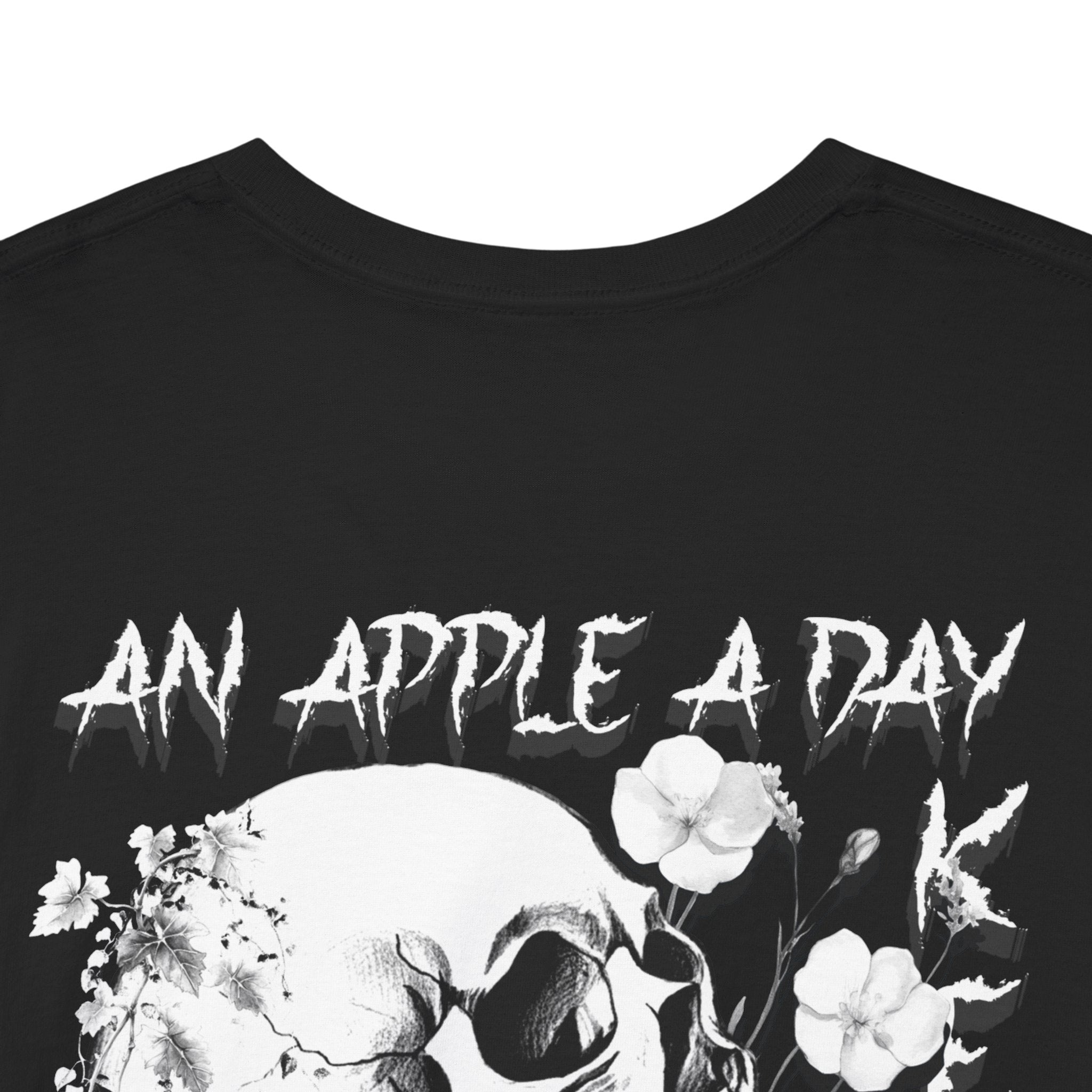 An Apple A Day T-Shirt (Back Print)
